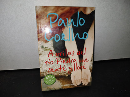 66- A Orillas Del Río Piedra Me Senté Y Lloré - Paulo Coelho - 2014