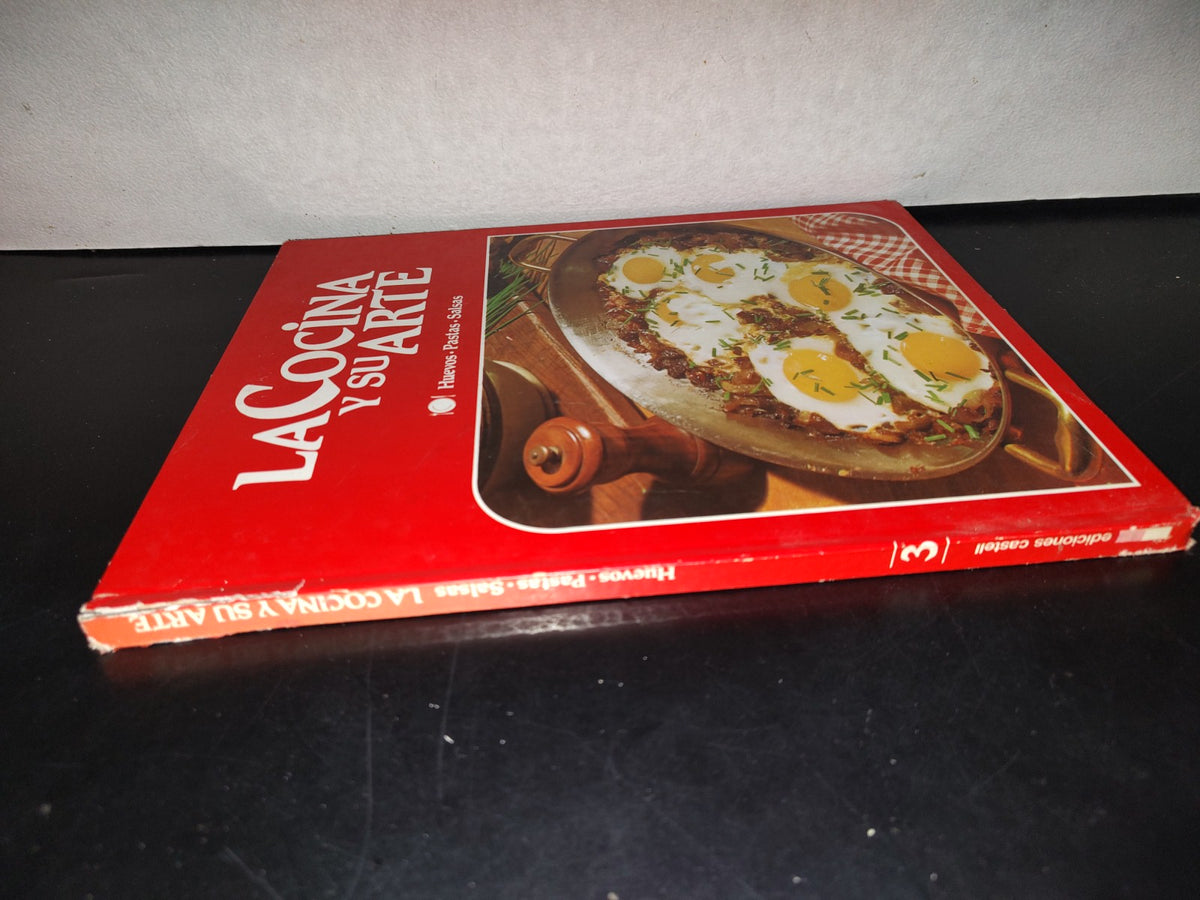 114- La Cocina Y Su Arte 3. Huevos, Pastas, Salsas - Ediciones Catell - 80'S