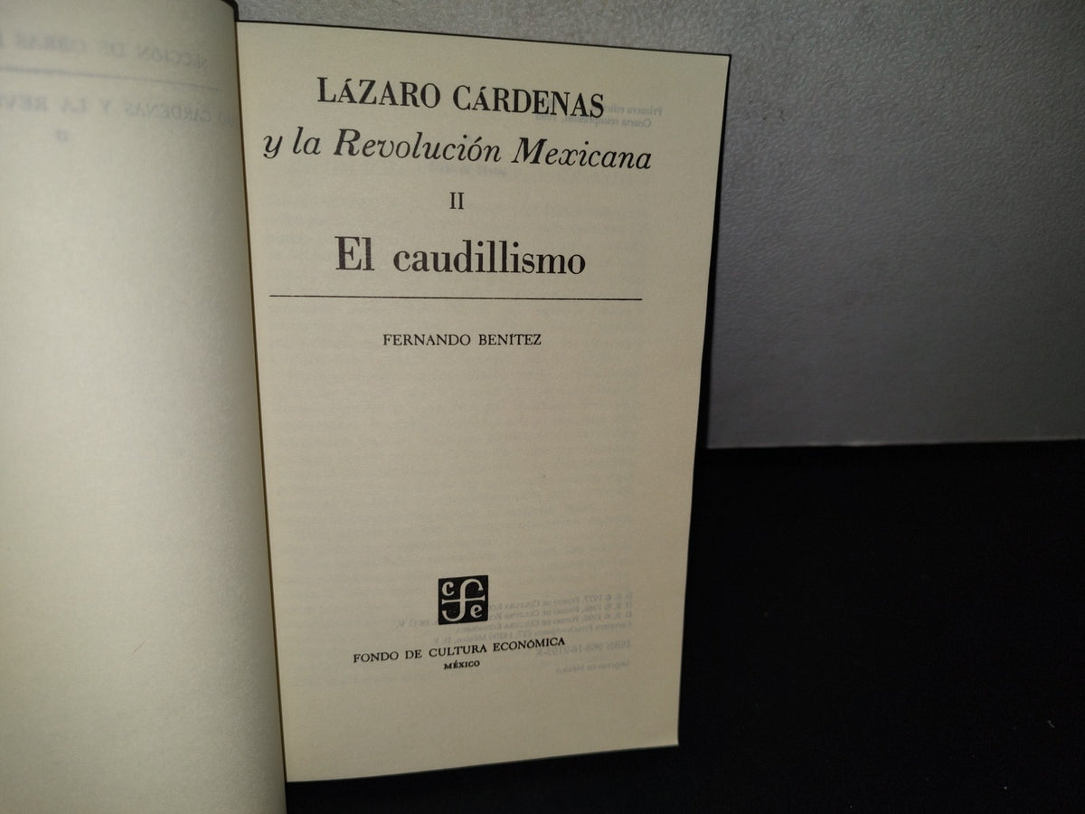 87-2- Lázaro Cárdenas Y La Revolución Mexicana Ii. El Caudillismo - Fernando Benítez