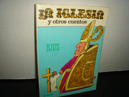 3- La Iglesia Y Otros Cuentos - Rius