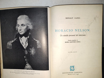 90- Horacio Nelson. Un Estudio Personal Del Almirante - Renalt Capes - Biografías Gandesa - 1958