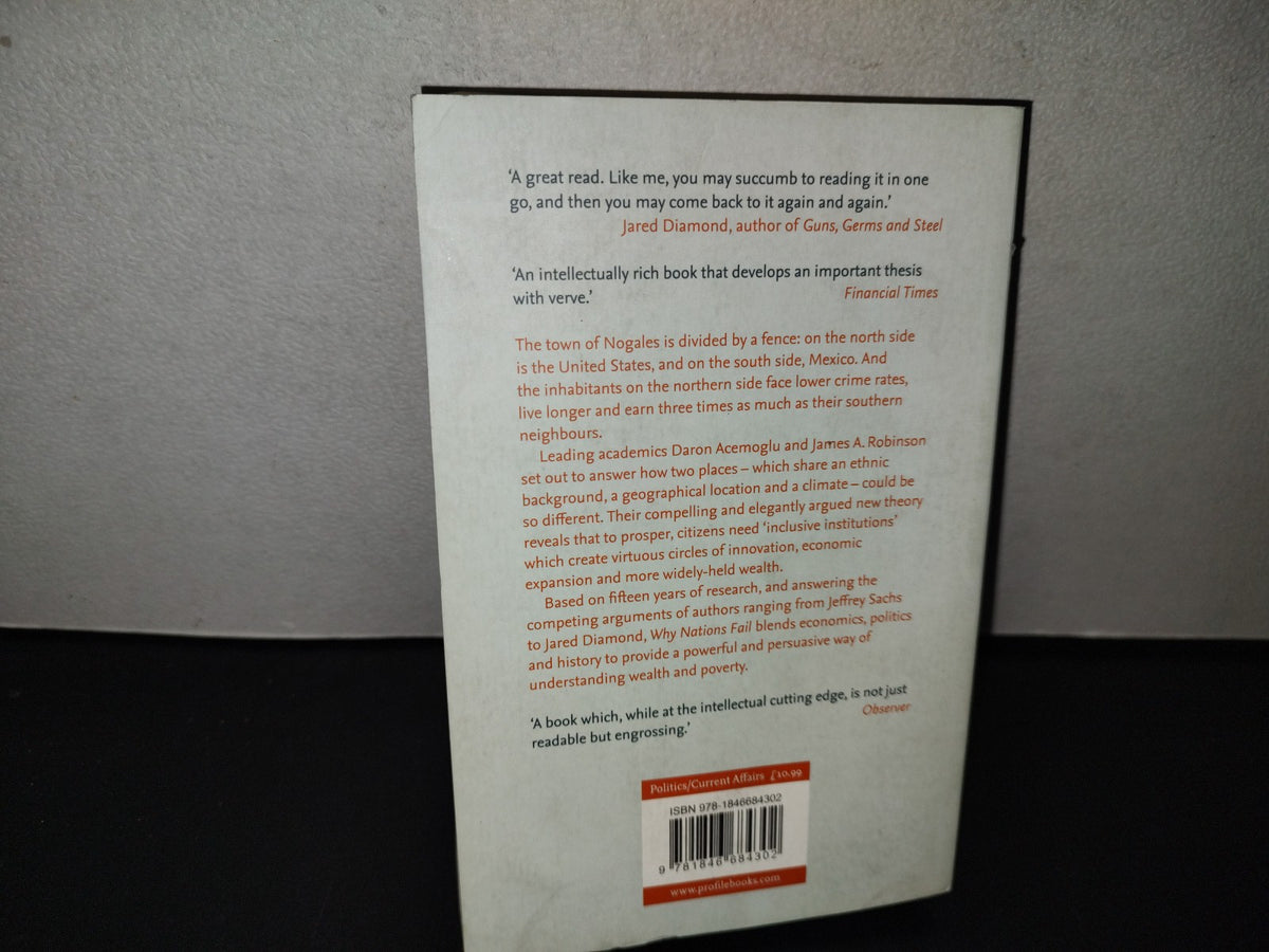 153- Why Nations Fail. The Origins Of Power, Prosperity And Poverty. Daron Acemoglu, James Robinson