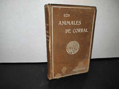 64- Los Animales De Corral - Alberto Larbalétrier - Paris, Garnier Hermanos, Libreros-Editores, 1887