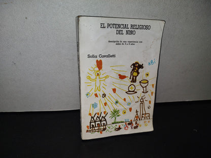 93- El Potencial Religioso Del Niño. Sofia Cavalletti. Asociación Mexicana Para Formación Religiosa - Primera Edición 1987