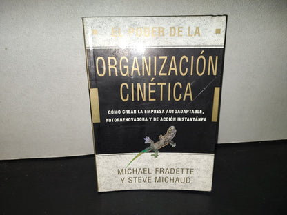 196- Organización Cinética. Cómo Crear La Empresa Autoadaptable... - Michael Fradette