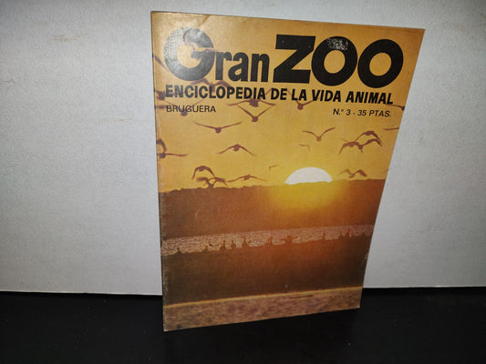 64- Gran Zoo. Enciclopedia De La Vida Animal - Bruguera - No. 3 - 1A. Edición: Febrero De 1974