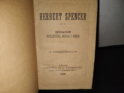 59- Educación Intelectual, Moral Y Física - Herbert Spencer - 1886