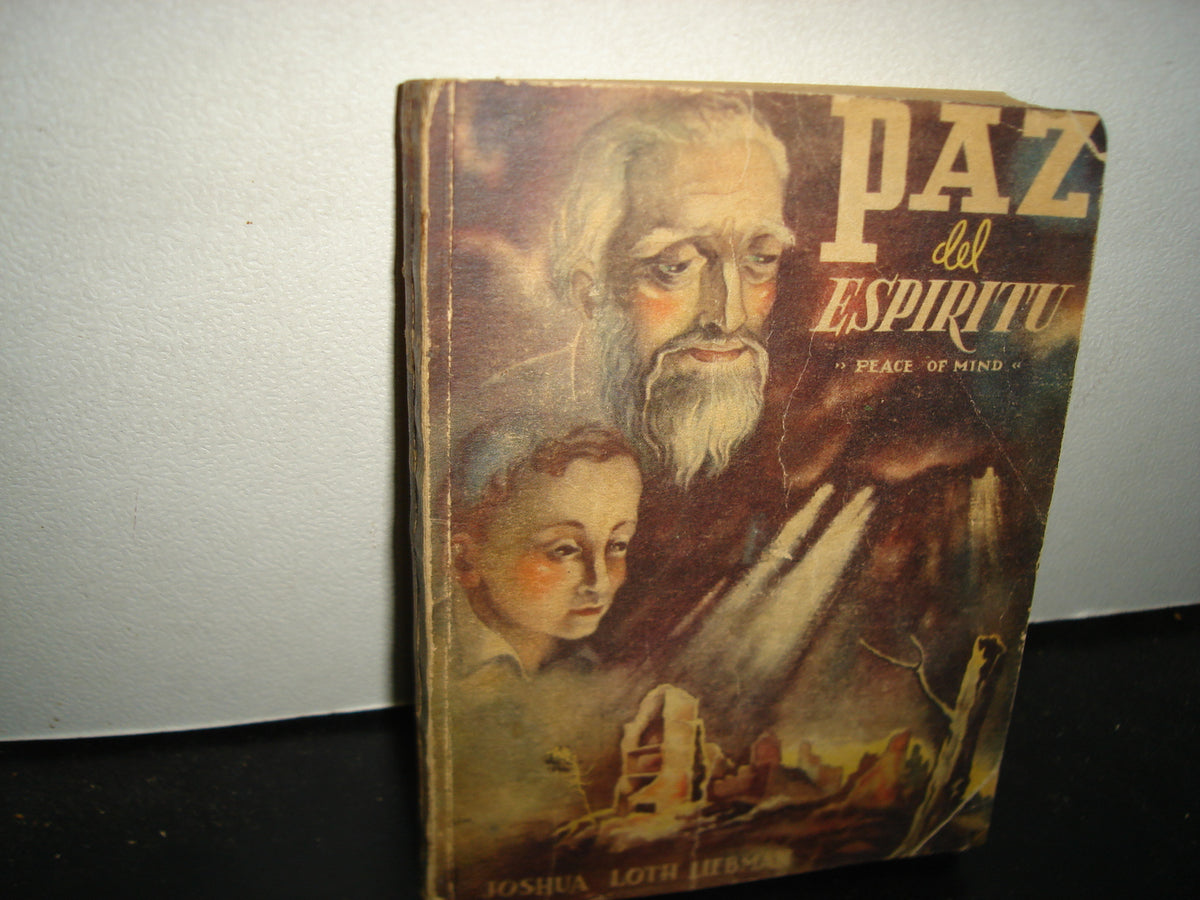 171- Paz Del Espíritu - Joshua Loth Liebman - Editorial Estrella, México, D. F., 1949