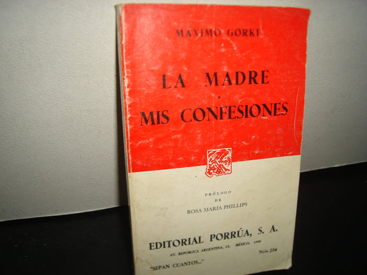 10- La Madre / Mis Confesiones - Máximo Gorki - Editorial Porrúa