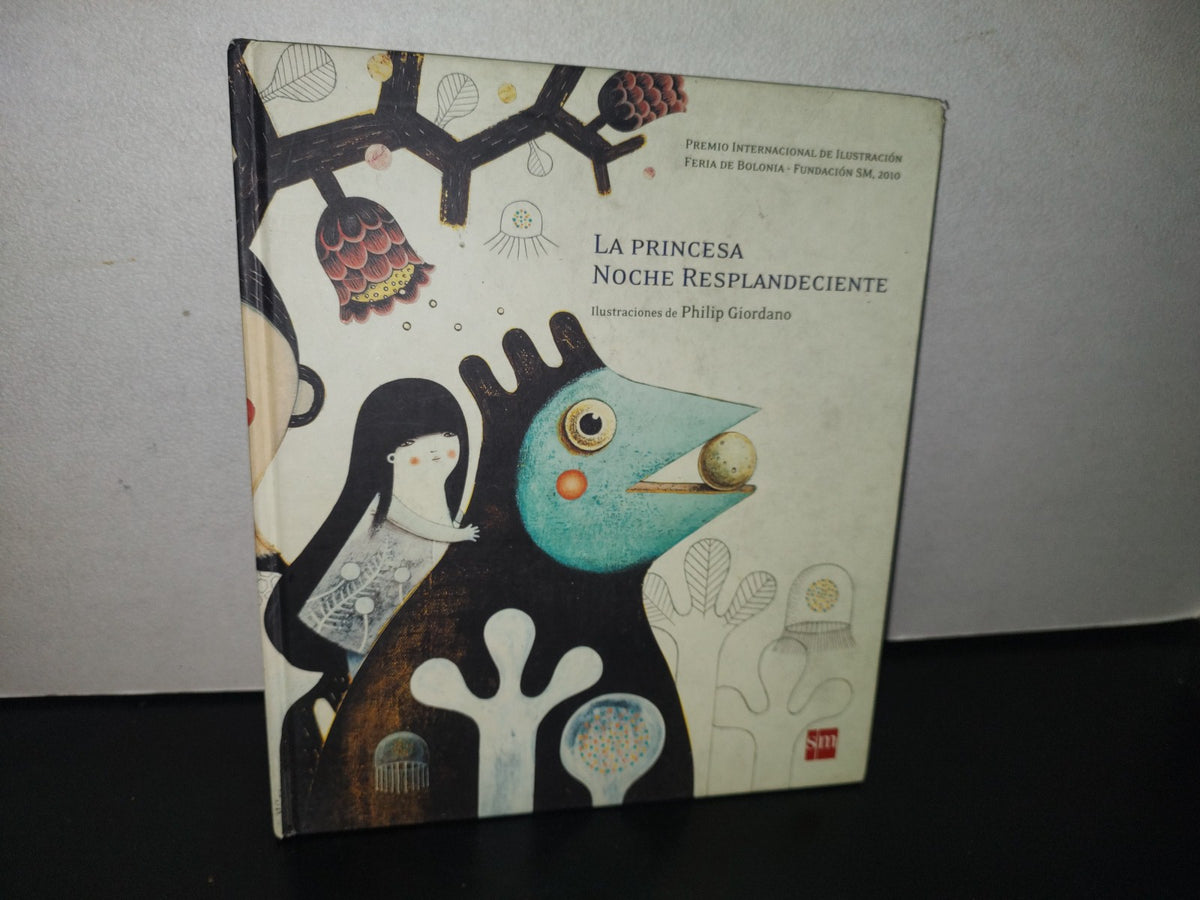 93- La Princesa Noche Resplandeciente. Una Antigua Leyenda Japonesa - Ediciones Sm, 2011