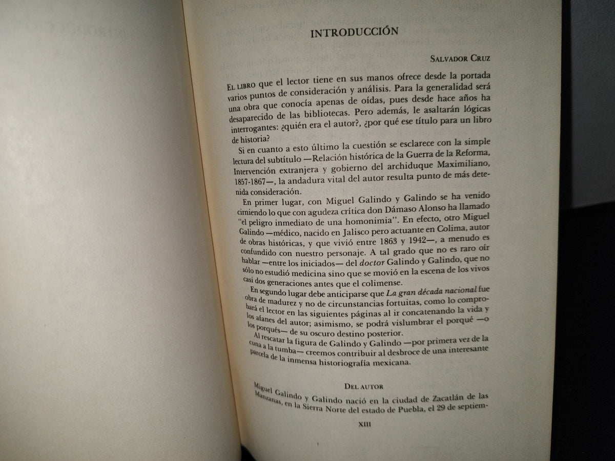 54- La Gran Década Nacional. Relación Histórica De La Guerra De Reforma, Intervención Extranjera Y Gobierno Del Archiduque Maximiliano. 1857-1867, 1 - Miguel Galindo - Facsimil. Fondo De Cultura Económica, Primera Edición 1987