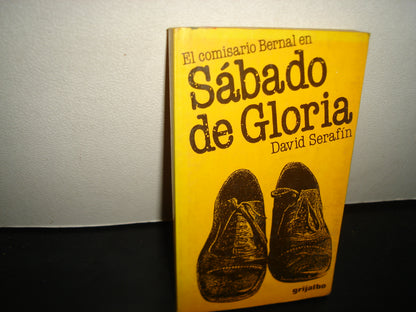 34- El Comisario Bernal En Sábado De Gloria - David Serafín
