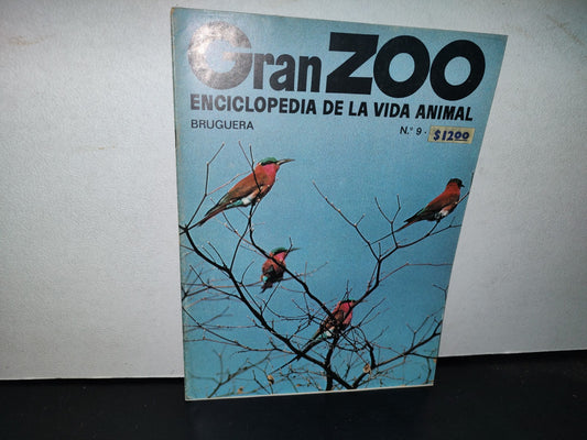64- Gran Zoo. Enciclopedia De La Vida Animal - Bruguera - No. 9 - 1A. Edición: Febrero De 1974