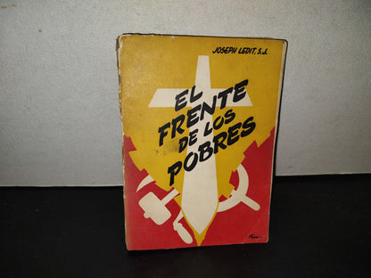 219- El Frente De Los Pobres - Joseph Ledit, S. J. - Ediciones Paulinas. México, D.F. 1957