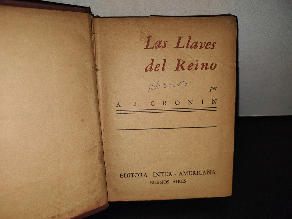 158- Las Llaves Del Reino - A. J. Cronin - Editora Inter - Americana - 1942