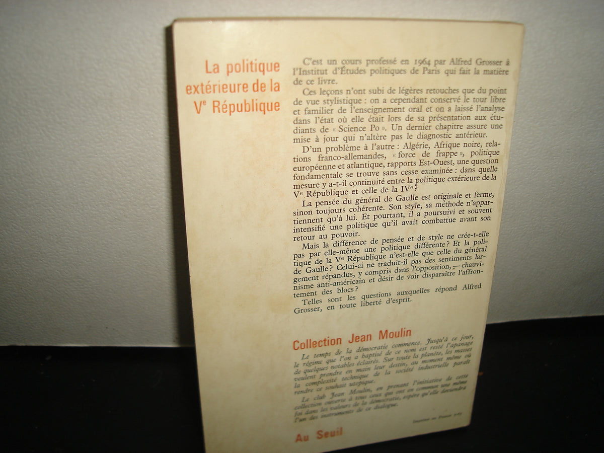 4- Francés - La Politique Extérieure De La V République / La Política Exterior - Alfred Grosser
