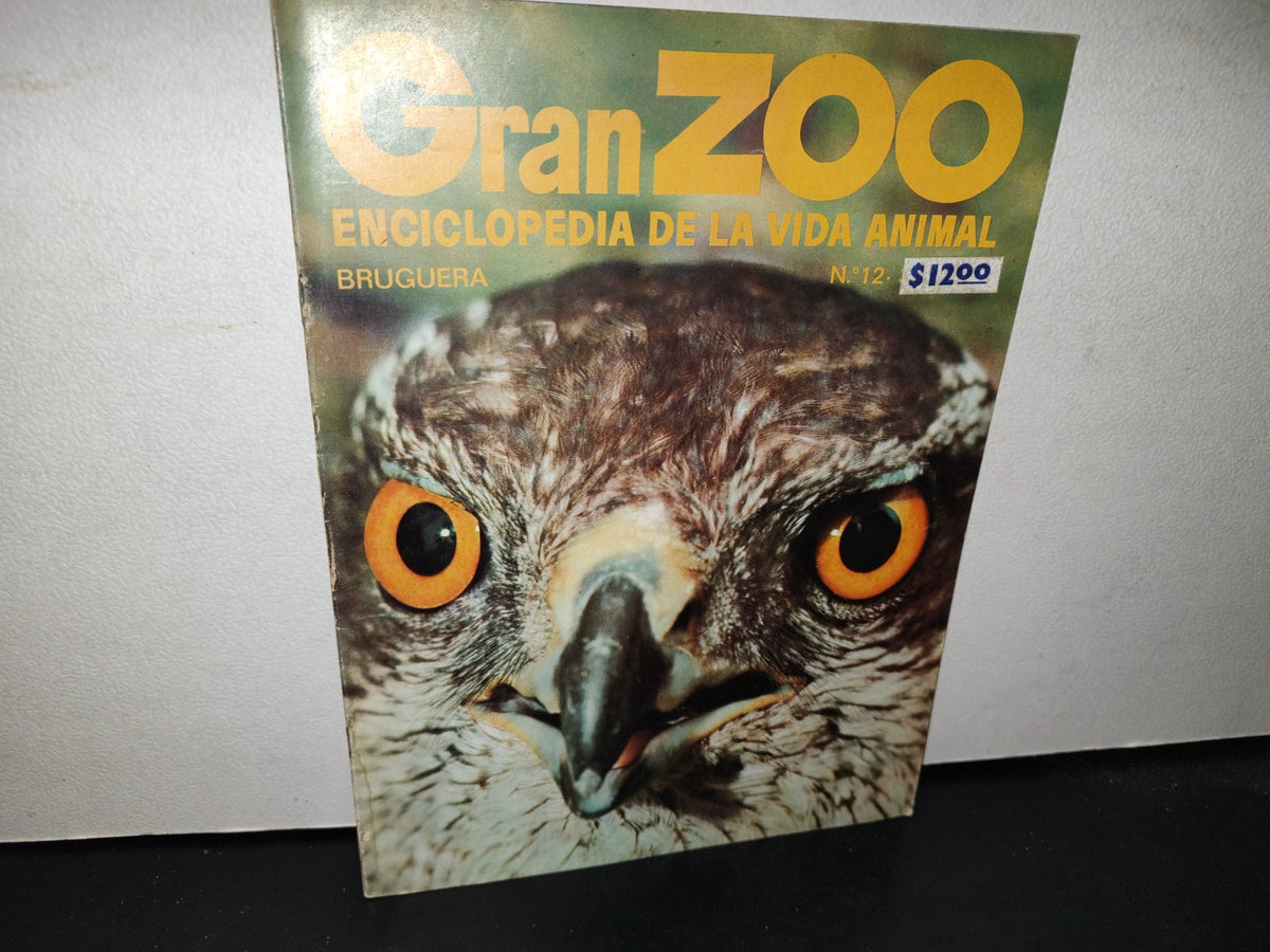 64- Gran Zoo. Enciclopedia De La Vida Animal - Bruguera - No. 12 - 1A. Edición: Febrero De 1974