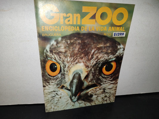 64- Gran Zoo. Enciclopedia De La Vida Animal - Bruguera - No. 12 - 1A. Edición: Febrero De 1974