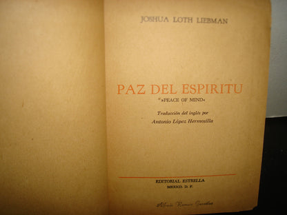 171- Paz Del Espíritu - Joshua Loth Liebman - Editorial Estrella, México, D. F., 1949