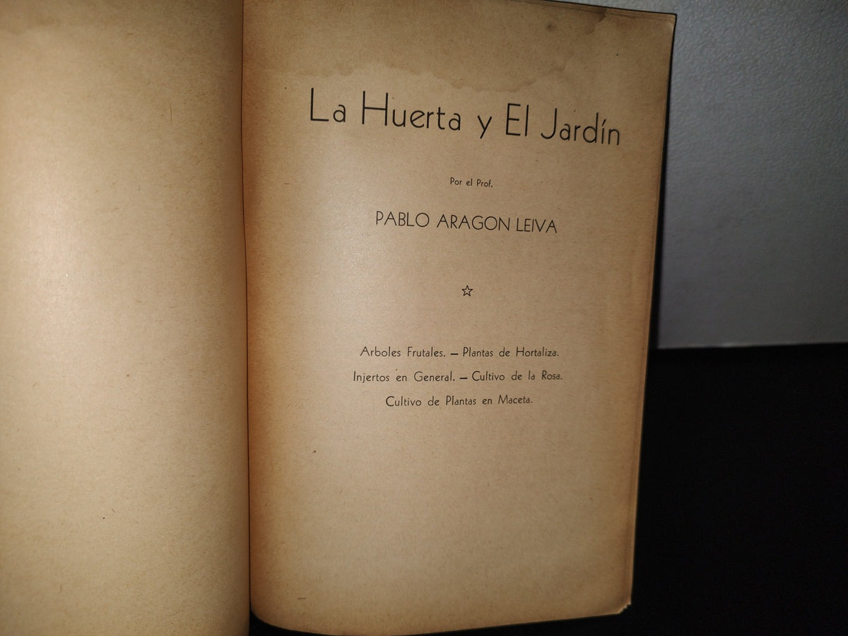 84- La Huerta Y El Jardín - Pablo Aragón Leiva. Biblioteca Del Maestro, Sep - 60'S - 70'S