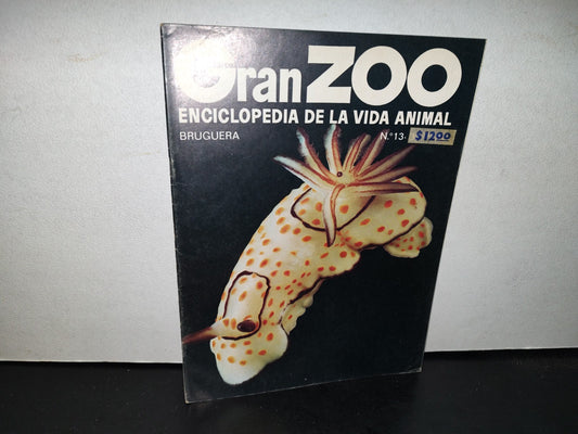 64- Gran Zoo. Enciclopedia De La Vida Animal - Bruguera - No. 13 - 1A. Edición: Febrero De 1974