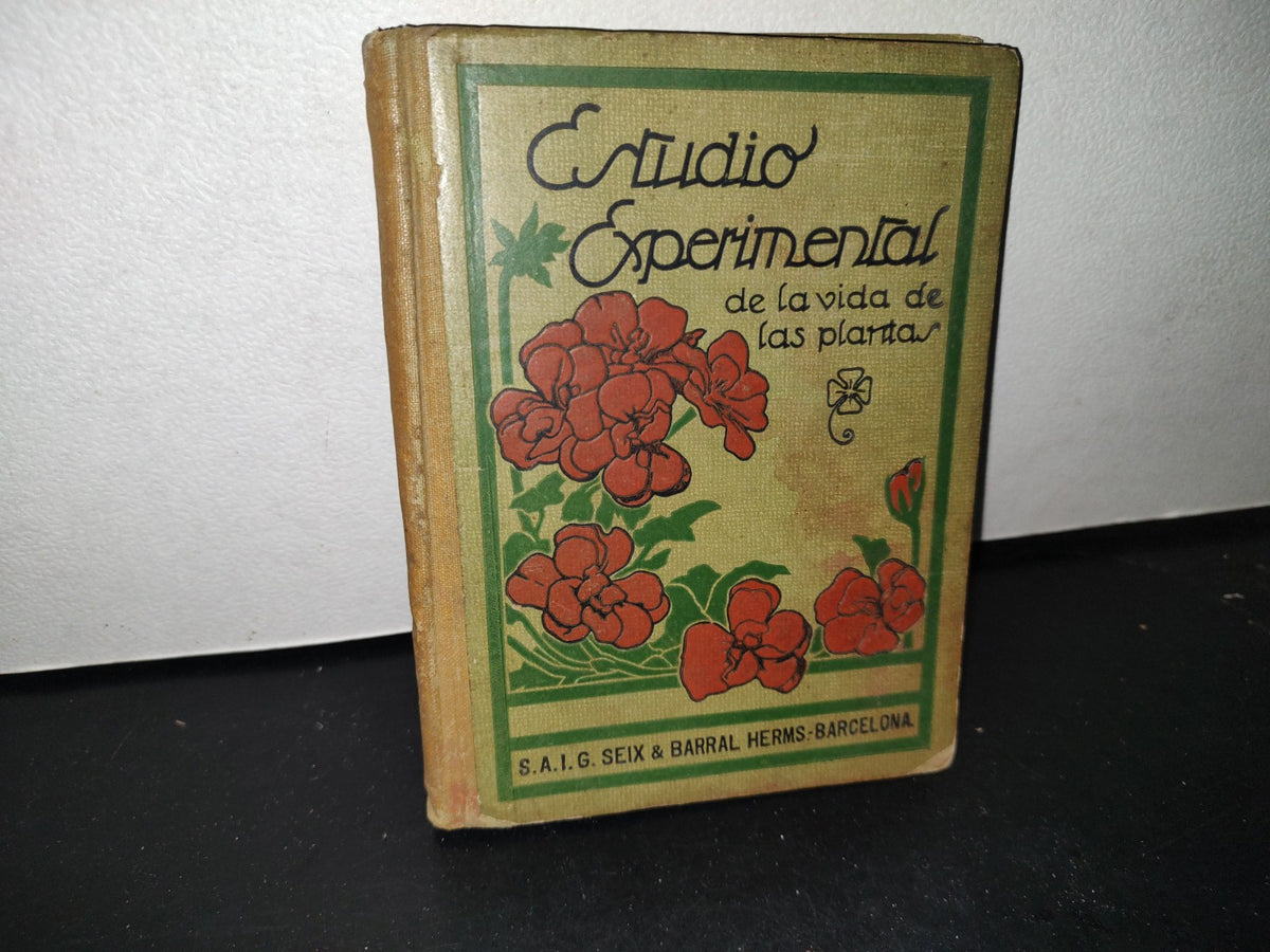 23- Estudio Experimental De La Vida De Las Plantas - Juan Palau Vera - 1927