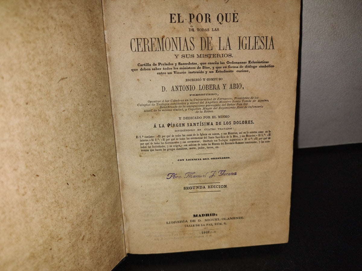 60- El Por Qué De Todas Las Ceremonias De La Iglesia Y Sus Misterios - Antonio Lobera Y Abio - 1867