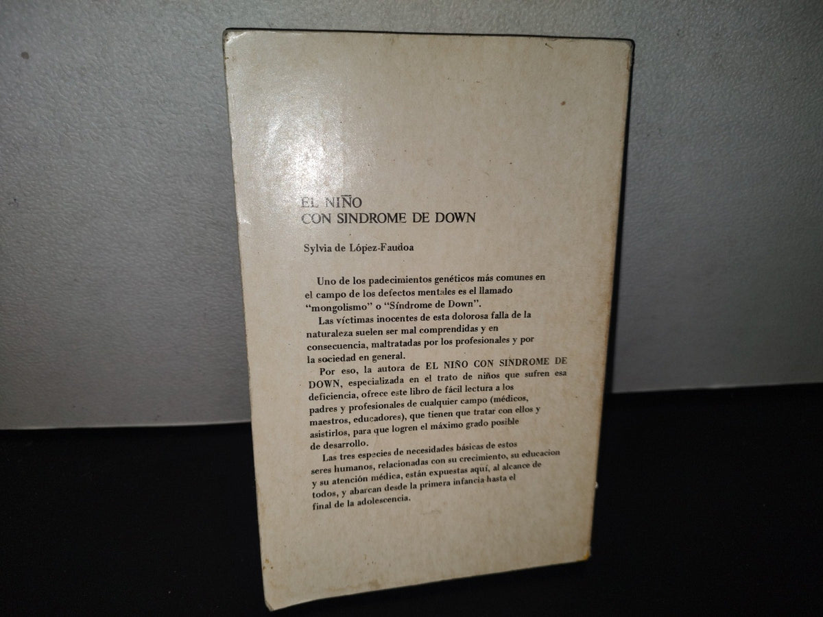 93- El Niño Con Síndrome De Down - Sylvia G. E. De López-Faudoa - Primera Edición 1983