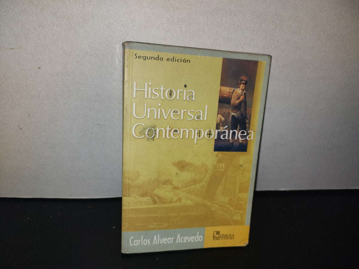 128- Historia Universal Contmporánea - Carlos Alvear Acevedo