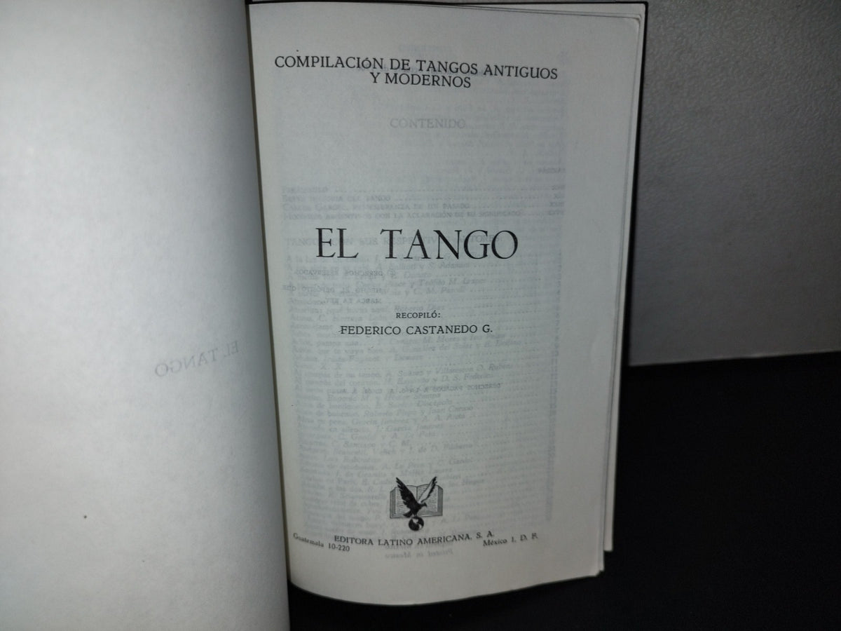 212- El Tango. Compilación De Federico Castañedo - Editora Latino Americana. Primera Edición 1966
