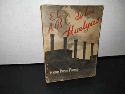 23- El Abc De Las Huelgas - Mario Pavón Flores - Editorial MASAS, 1937
