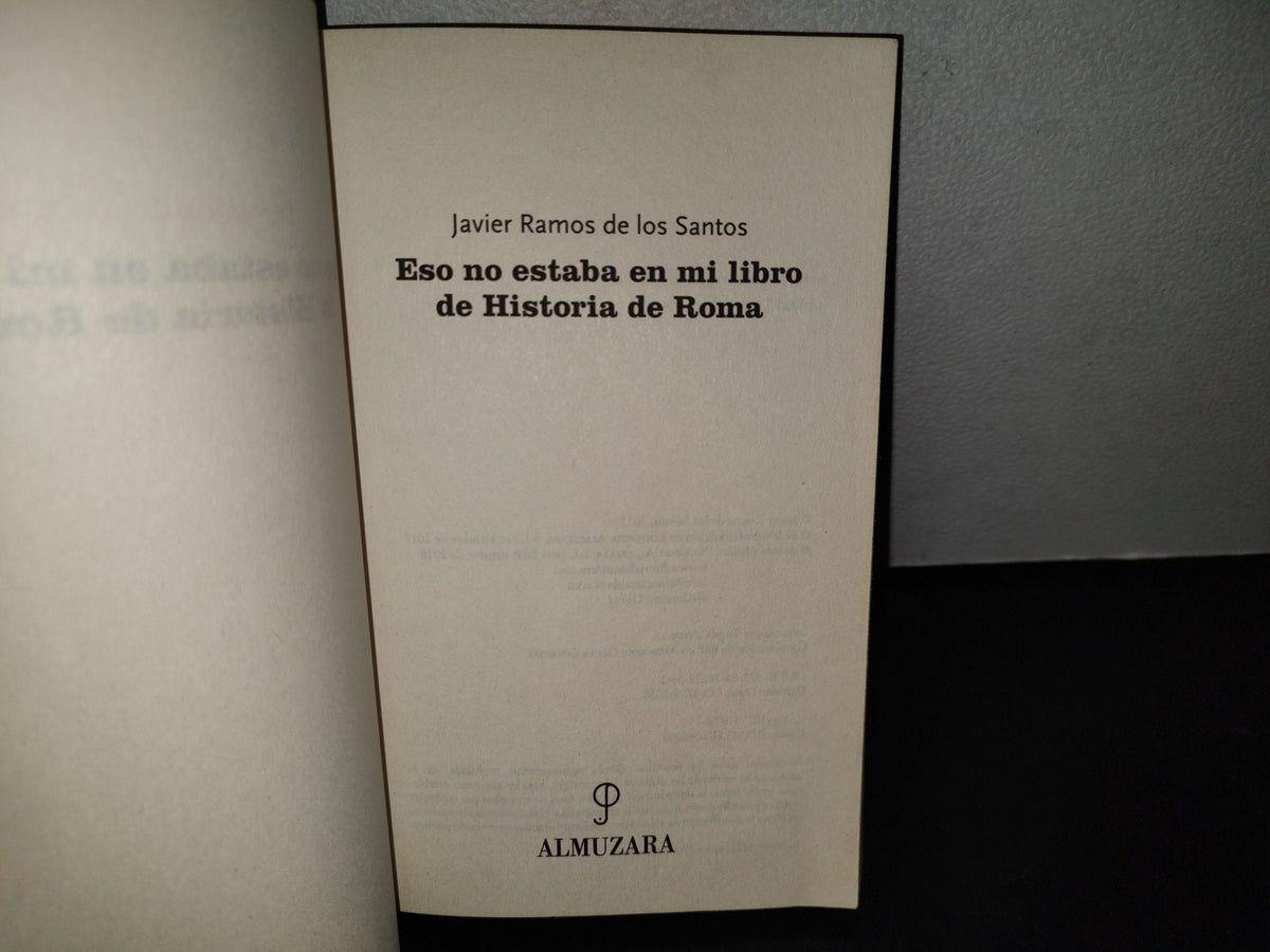 123- Eso No Estaba En Mi Libro De Historia De Roma - Javier Ramos De Los Santos - 2017