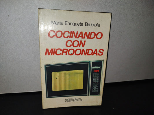 92- Cocinando Con Microondas - María Enriqueta Bruixola - 1988