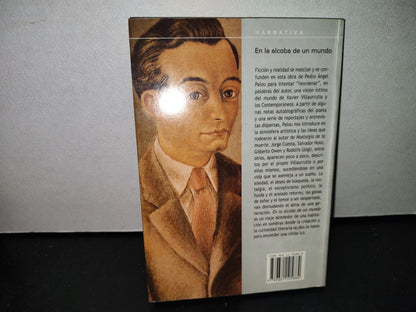 57- En La Alcoba De Un Mundo. Una Vida De Xavier Villaurrutia. Pedro Ángel Palou - 2003 1A. Ed.