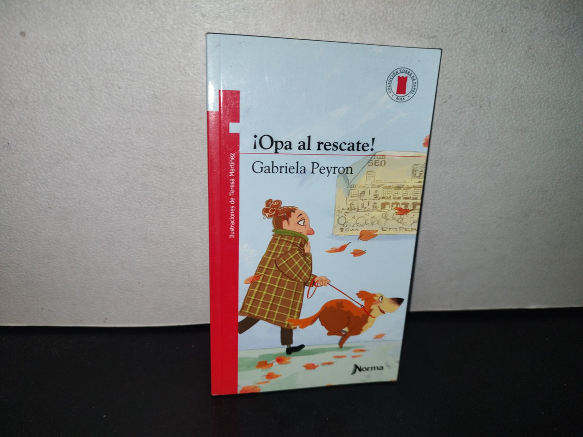 93- ¡Opa Al Rescate! - Gabriela Peyron - 2014