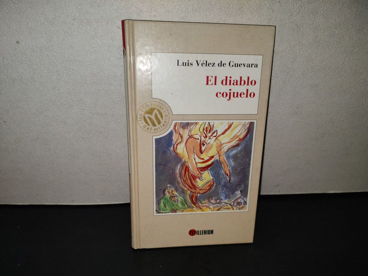 201- El Diablo Cojuelo - Luis Vélez De Guevara. Las 100 Joyas Del Mlenio - 1999