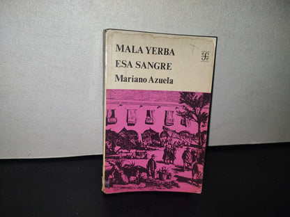 93- Mala Yerba Y Esa Sangre - Mariano Azuela - 1975