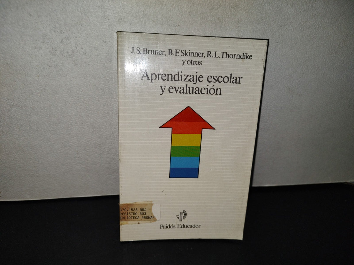 99- Aprendizaje Escolar Y Evaluación - J. S. Bruner, B. F. Skinner - Paidós