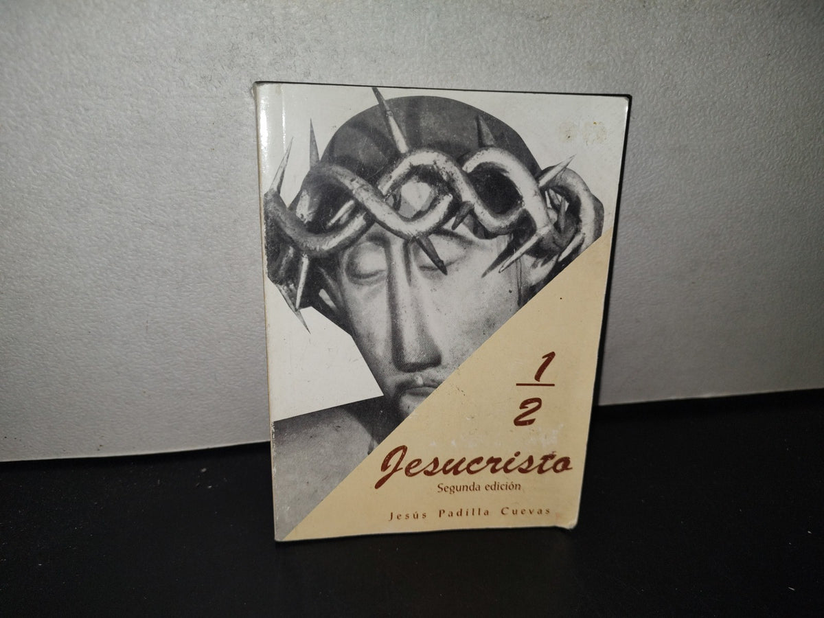 151- 1/2 Jesucristo. Segunda Edición - Jesús Padilla Cuevas