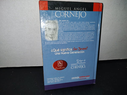 23- ¿Qué Significa Ser Joven? - Miguel Ángel Cornejo