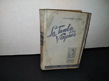 59- La Tumba De Las Vírgenes - Alejandro Kuprin - Editorial Nueva España - 40'S - 50'S
