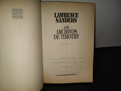 2014- Los Archivos De Timothy - Lawrence Sanders - Plaza & Janés Editores - 1A. Ed. 1989