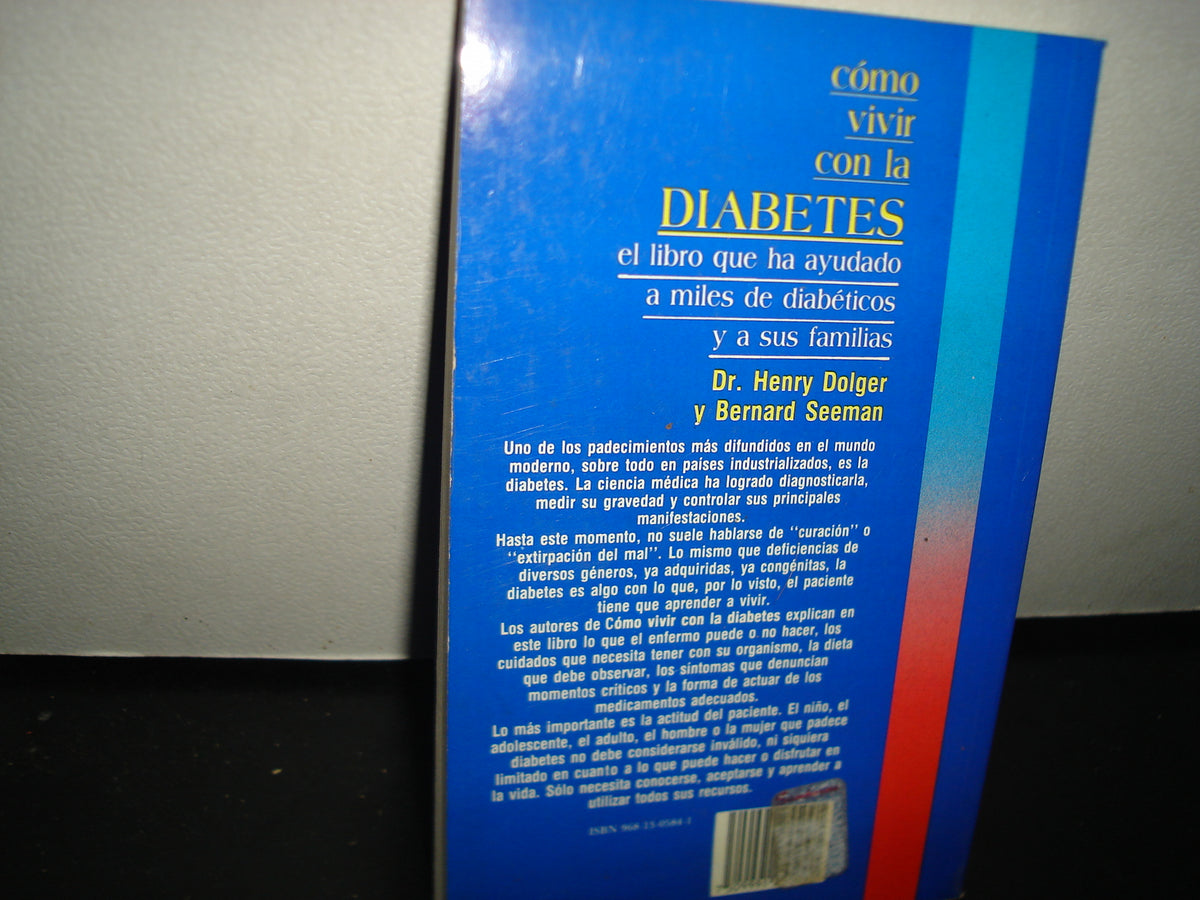 7- Cómo Vivir Con La Diabetes - Dr. Henry Dolger Y Bernard Seeman