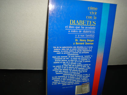 7- Cómo Vivir Con La Diabetes - Dr. Henry Dolger Y Bernard Seeman