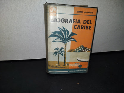 64- Biografía Del Caribe - Germán Arciniegas - 1966