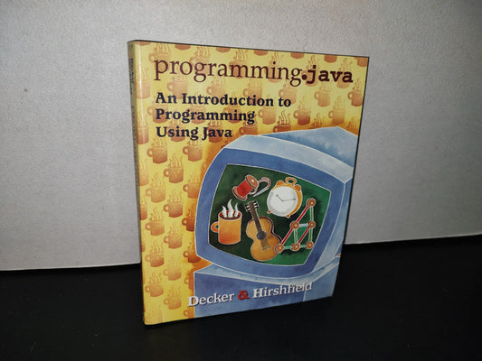 77- Programming Java. An Introduction To Programming Using Java - Decker & Hirshfield