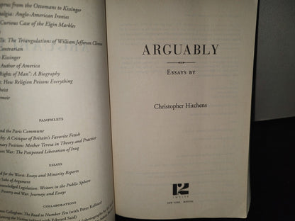 215- Arguably. Essays By Christopher Hitchens. Twelve Hachette Book Group. First Edition 2012