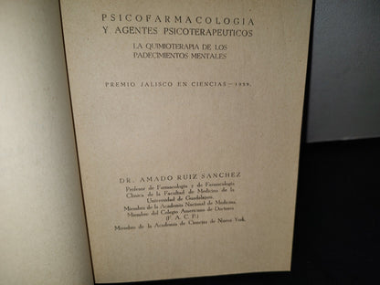 59- Psicofarmacología Y Agentes Psicoterapéuticos. La Quimioterapia De Los Padecimientos Mentales - Dr. Armando Ruiz Sánchez - Firmado
