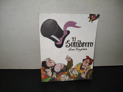 199- El Sombrero - Tomi Ungerer - Alfaguara Infantil. Primera Edición En Editorial Santillana, 2015
