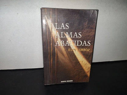 93- Las Almas Abatidas - Eloy Urroz - 2000
